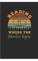 Reading Where The Adventure Begins: Blank Lined Notebook (6" x 9" - 120 pages) Reader Themed Notebook for Daily Journal, Diary, and Gift