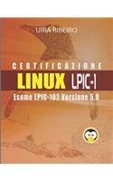 Certificazione Linux Lpic 102: Guida all'esame LPIC-102 - Versione riveduta e aggiornata