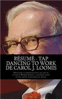 Résumé - Tap Dancing to Work de Carol J. Loomis