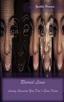 Blurred Lines: Loving someone you dont even know