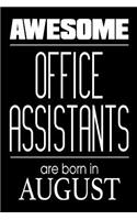 Awesome Office Assistants Are Born in August: Office Secretary Birthday Gift Notebook