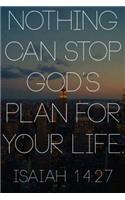 Nothing Can Stop God's Plan: Christian Themed Journal Blank Page Lined Notebook College Ruled Writing Journal and Notebook
