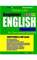 Preston Lee's Beginner English Lesson 41 - 60 For Vietnamese Speakers (British): (Preston Lee's English for Vietnamese Speakers (British Version))