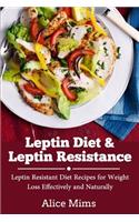 Leptin Diet & Leptin Resistance