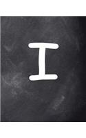 Monogram I School Composition Book Personalized Letter I Chalkboard 130 Pages