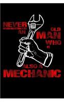 Never Underestimate an Old Man Who Is Also a Mechanic