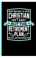 Being A Christian Isn't Easy: Christian Notebook, Journal or Diary - Take Your Notes Or Gift It To Community Friends, College Ruled Paper (120 Pages, 6x9")