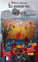 Les paris de Jack (Un conte celtique) - Las apuestas de Jack (Un cuento celta): Bilingue avec le texte parallèle - Textos bilingües en paralelo: Français - Espagnol / Francés - Español