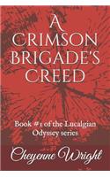 A Crimson Brigade's Creed