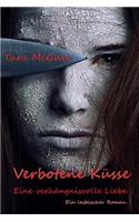 Verbotene K�sse - Eine verh�ngnisvolle Liebe