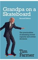 Grandpa on a Skateboard (Second Edition)