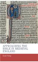 Approaching the Bible in Medieval England