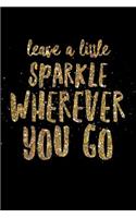 Leave a Little Sparkle Wherever You Go
