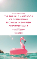 Emerald Handbook of Destination Recovery in Tourism and Hospitality