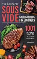 The Complete Sous Vide Cookbook for Beginners