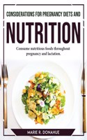 Considerations for Pregnancy Diets and Nutrition