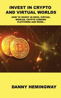 Invest in Crypto and Virtual Worlds