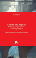 Anxiety and Anguish - Psychological Explorations and Anthropological Figures