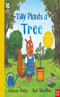 National Trust: Tilly Plants a Tree: (Axel Scheffler National Trust Planting Books)