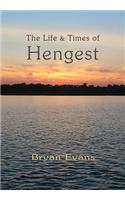 The Life & Times of Hengest