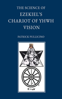 Science of Ezekiel's Chariot of YHWH Vision as a Synthesis of Reason and Spirit