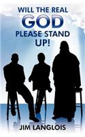 Will the Real God Please Stand Up?