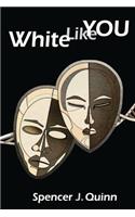 White Like You