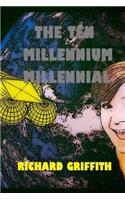 Ten Millennium Millennial