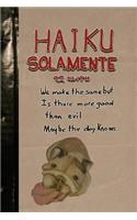 Haiku Solamente