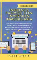 Ingresos Pasivos con Inversión Inmobiliaria En 2020