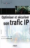 Optimiser et sécuriser son traffic IP