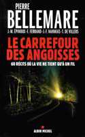 Le carrefour des angoisses