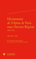 Dictionnaire de l'Opera de Paris Sous l'Ancien Regime