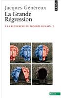 Grande R'Gression. - La Recherche Du Progr's Humain (La) V3
