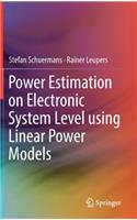 Power Estimation on Electronic System Level Using Linear Power Models