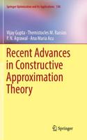 Recent Advances in Constructive Approximation Theory