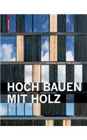 Hoch bauen mit Holz