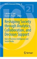 Reshaping Society Through Analytics, Collaboration, and Decision Support