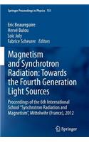 Magnetism and Synchrotron Radiation: Towards the Fourth Generation Light Sources