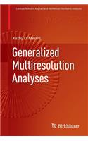 Generalized Multiresolution Analyses