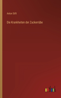 Krankheiten der Zuckerrübe