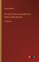 Tale of Chloe; An Episode in the History of Beau Beamish