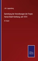 Sammlung der Verordnungen der Freyen Hanse-Stadt Hamburg, seit 1814
