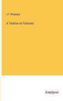 Treatise on Fractures