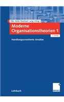 Moderne Organisationstheorien 1
