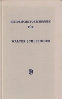 Historische Forschungen Feur Walter Schlesinger