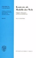 Kontexte ALS Modelle Der Welt