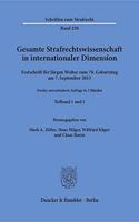 Gesamte Strafrechtswissenschaft in Internationaler Dimension