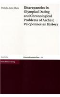 Discrepancies in Olympiad Dating and Chronological Problems of Archaic Peloponnesian History