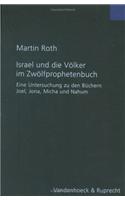 Forschungen zur Religion und Literatur des Alten und Neuen Testaments: Eine Untersuchung zu den BÃ"chern Joel, Jona, Micha und Nahum